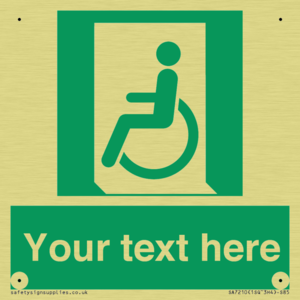 Custom sign safe condition emergency exit for people unable to walk or with walking impairment left